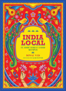 India Local : Classic Street Food Recipes