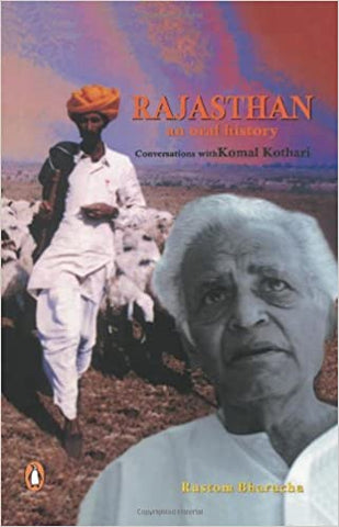 Rajasthan: An Oral History - Conversations With Komal Kothari