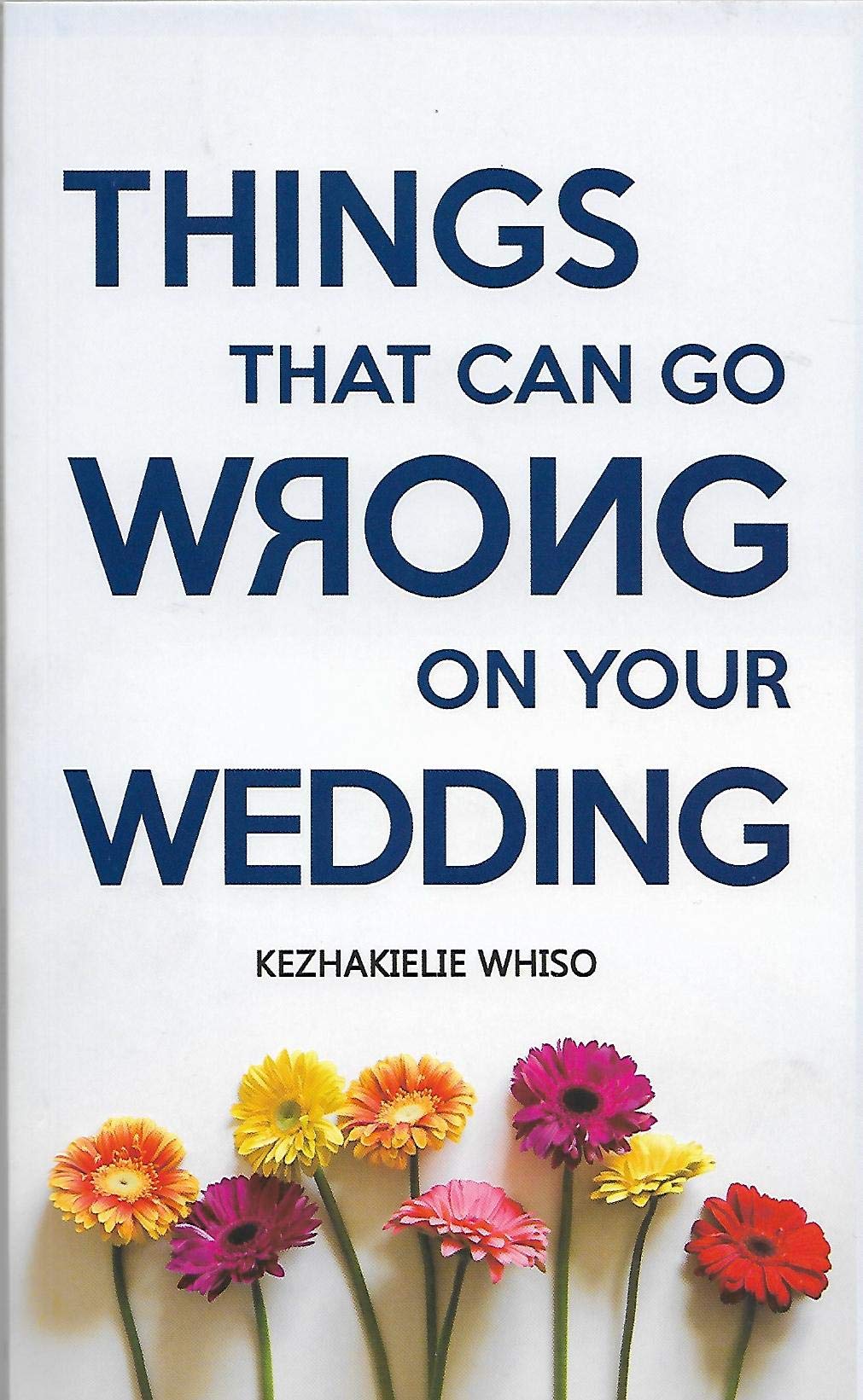 Things That Can Go Wrong On Your Wedding