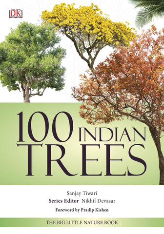 100 Indian Trees: The Big Little Nature Book