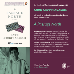 A Passage North — Anuk Arudpragasam in conversation with Deepak Unnikrishnan