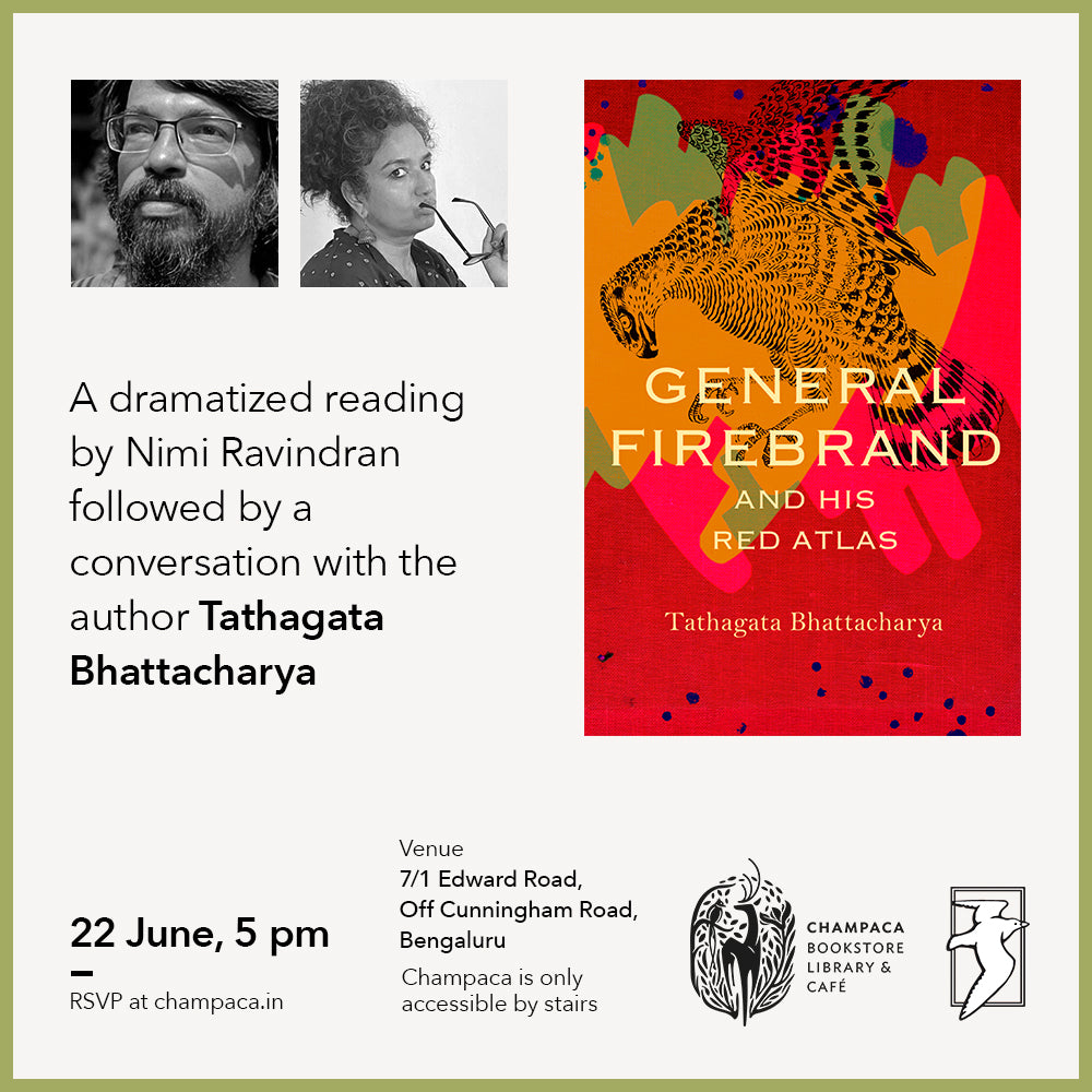 Seagull Week: Book Launch of 'General Firebrand and his Red Atlas' with Tathagata Bhattacharya with a dramatised reading by Nimi Ravindran | 22 June, 5 PM