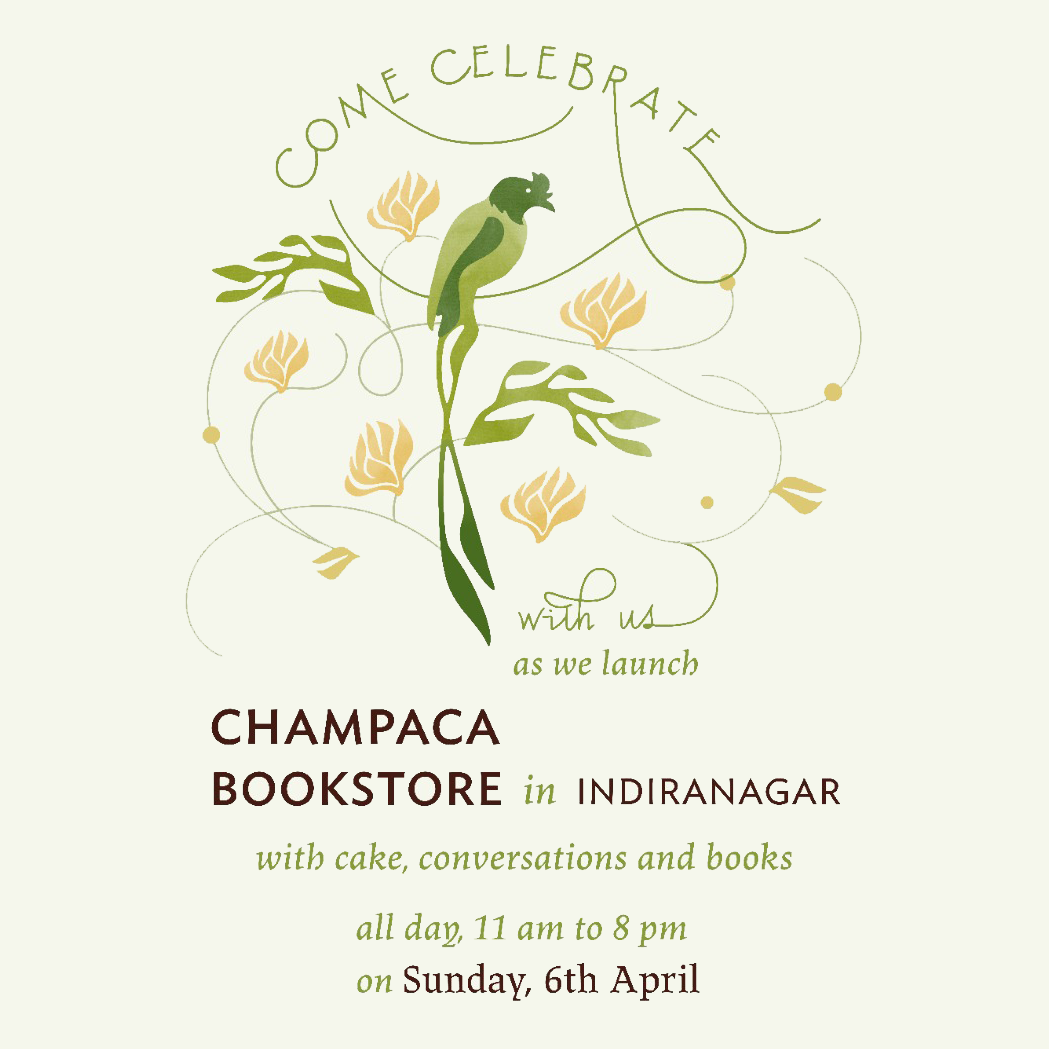 Come celebrate the launch of Champaca Bookstore in Indiranagar with us!