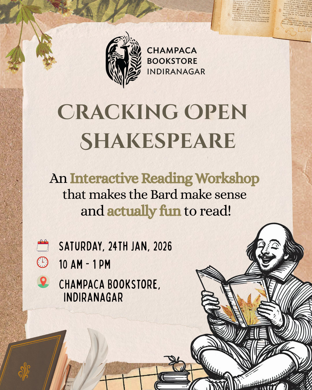 Cracking Open Shakespeare: An interactive reading workshop | 24 January, 10AM | Champaca Bookstore, Indiranagar