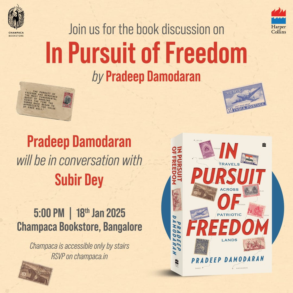 IN PURSUIT OF FREEDOM: Pradeep Damodaran in conversation with Subir Dey | 18 January, 5 PM