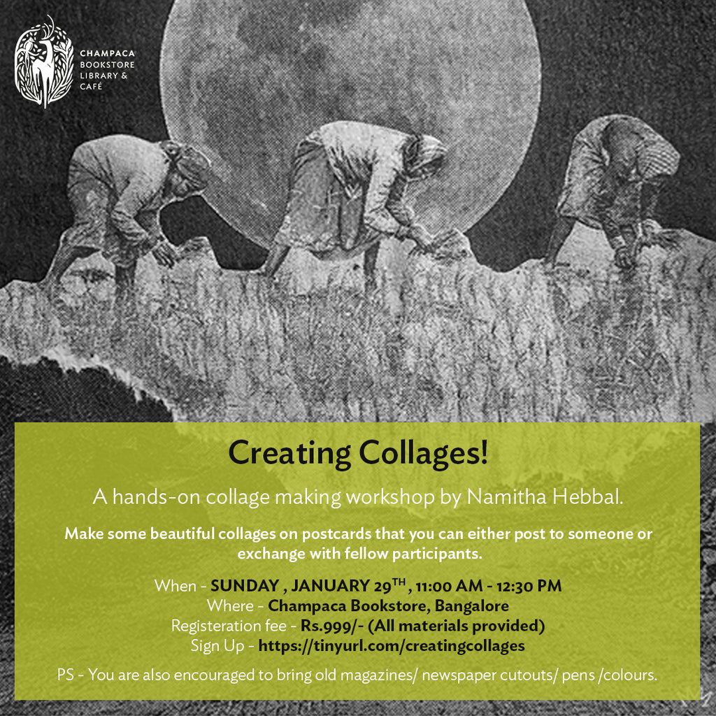 Creating Collages: A Workshop With Namitha Hebbal!