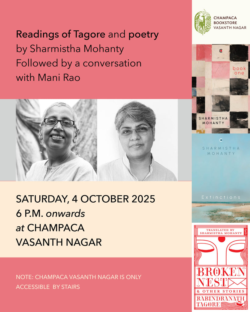 Readings of Tagore and Poetry with Sharmishta Mohanty and Mani Rao | 4 October 2025 |  Champaca Bookstore, Vasanth Nagar