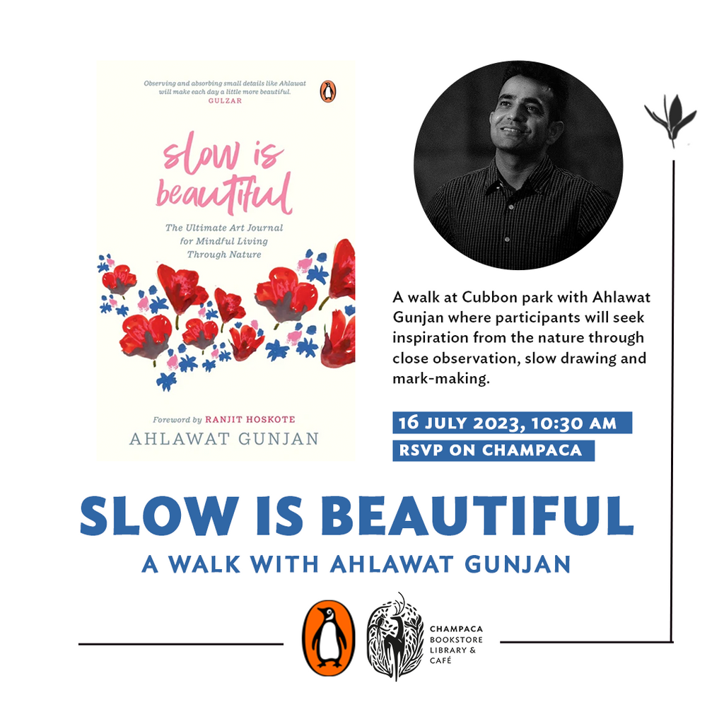 Slow is Beautiful: A Walk with Ahlawat Gunjan