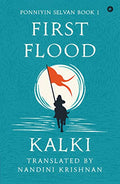 Ponniyin Selvan Book 1: First Flood
