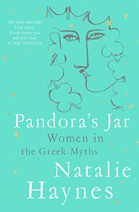Pandora's Jar: Women In The Greek Myths