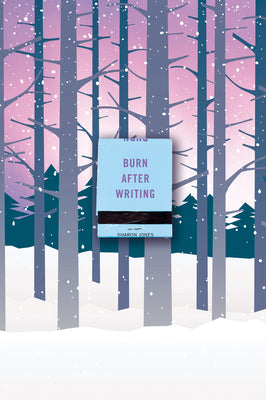 Burn After Writing ( Snowy Forest )