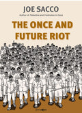The Once and Future Riot