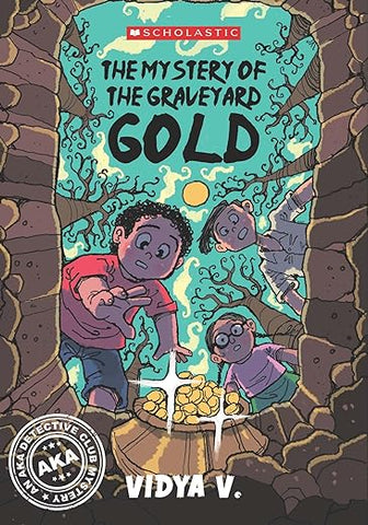 The Mystery of the Graveyard Gold