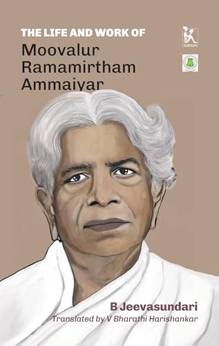 The Life and Work of Moovalur Ramamirtham Ammaiyar