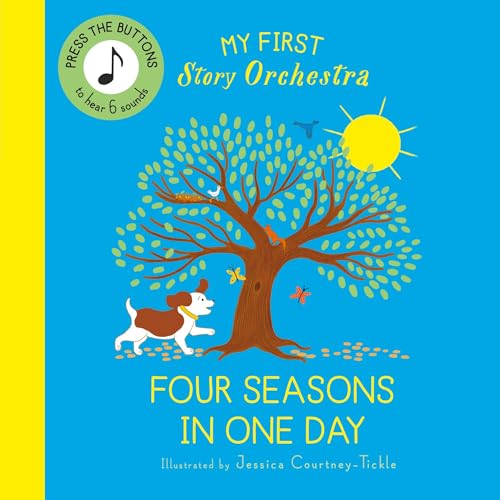 The Four Seasons in One Day (My First Story Orchestra)