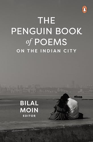 The Penguin Book of Poems on the Indian City