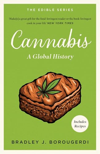 Cannabis: A Global History (Edible Series)