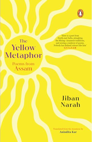 The Yellow Metaphor: Poems from Assam