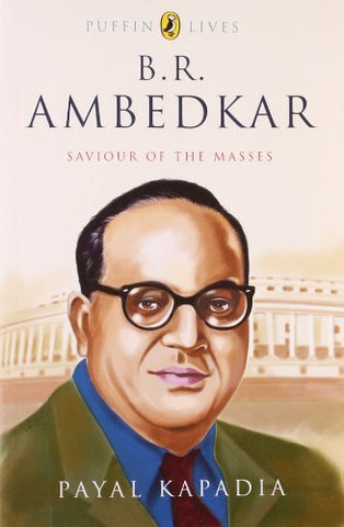 B.R. Ambedkar: Saviour Of The Masses