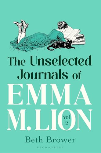 The Unselected Journals of Emma M. Lion, vol. 2