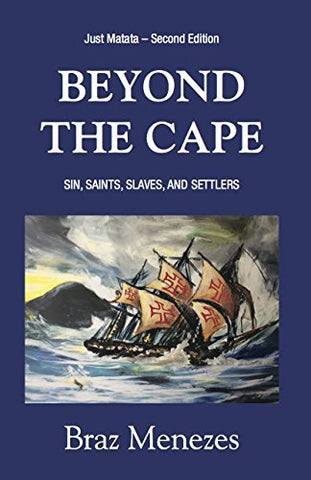 Beyond the Cape: Sin, Saints, Slaves, and Settlers