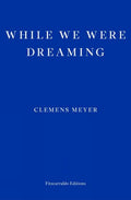 While We Were Dreaming