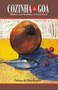 Cozinha de Goa: History and Tradition of Goan Food
