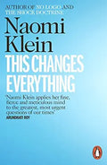 This Changes Everything: Capitalism vs. the Climate (999 Edition)
