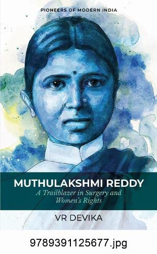 Muthulakshmi Reddy: A Trailblazer In Surgery And Women's Rights