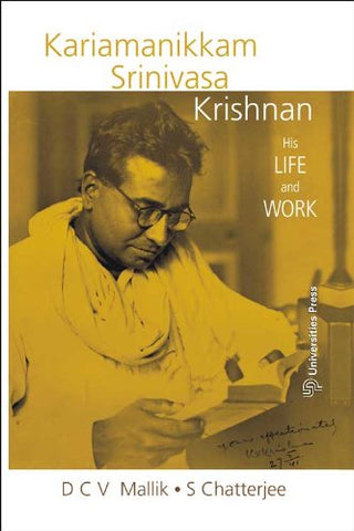 Kariamanikkam Srinivasa Krishnan: His Life and Work