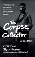 The Corpse Collector: A True Story