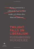 Twilight Falls on Liberalism