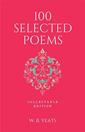 100 Selected Poems, W. B. Yeats