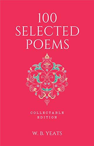 100 Selected Poems, W. B. Yeats