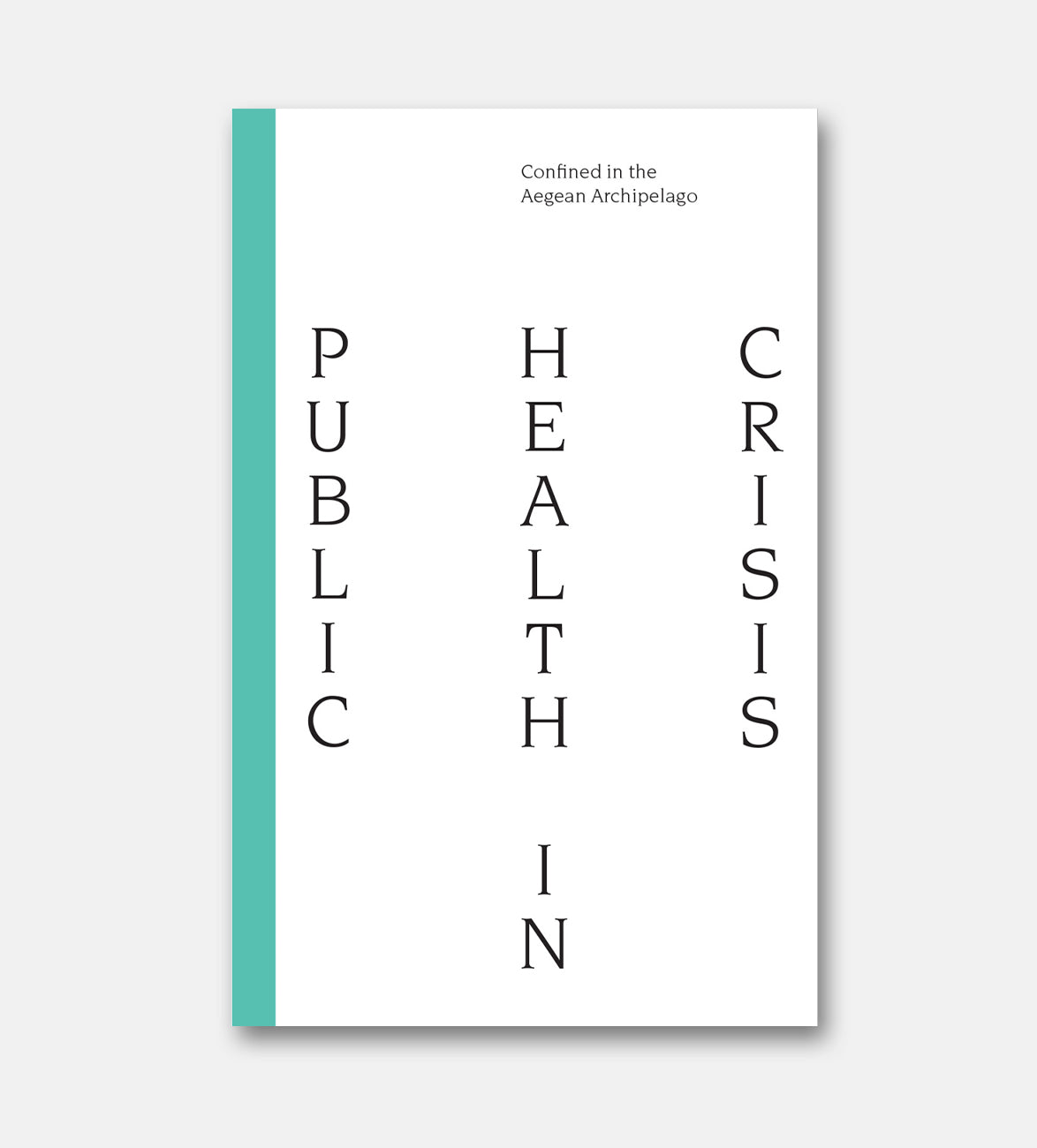 Public Health in Crisis: Confined in the Aegean Archipelago