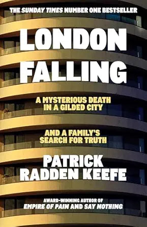 London Falling: A Mysterious Death in a Gilded City and a Family's Search for Truth