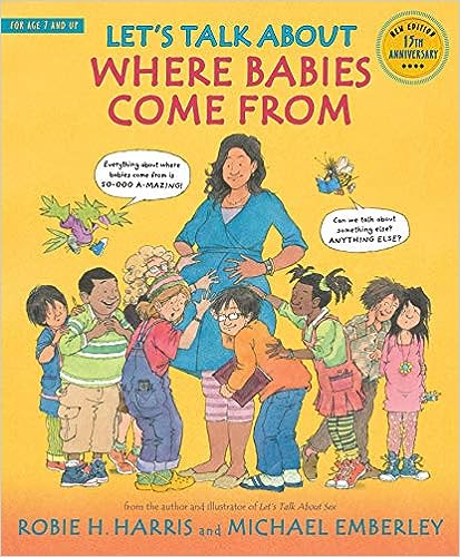 Let's Talk About Where Babies Come From - 15th Anniversary Edition