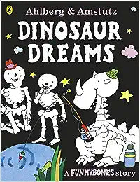 Funny Bones:Dinosaur Dreams