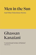 Men in the Sun: And Other Palestinian Stories