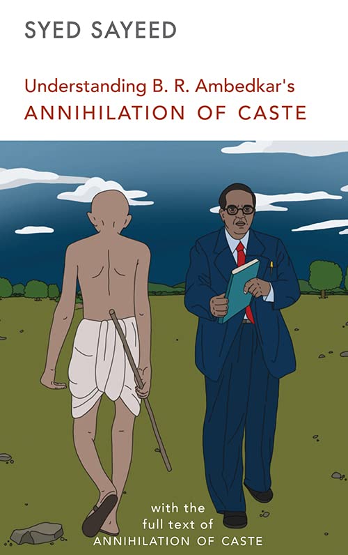 Understanding B.R. Ambedkar’s Annihilation Of Caste