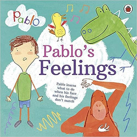 Pablo : Pablo's Feelings