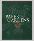 Paper Gardens: The Lives of Botanical Illustrations in India