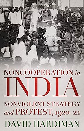 Non Cooperation In India: Non Violent Strategy And Protest, 1920-22