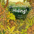 Something’s Hiding