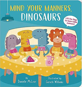 Mind Your Manners, Dinosaurs