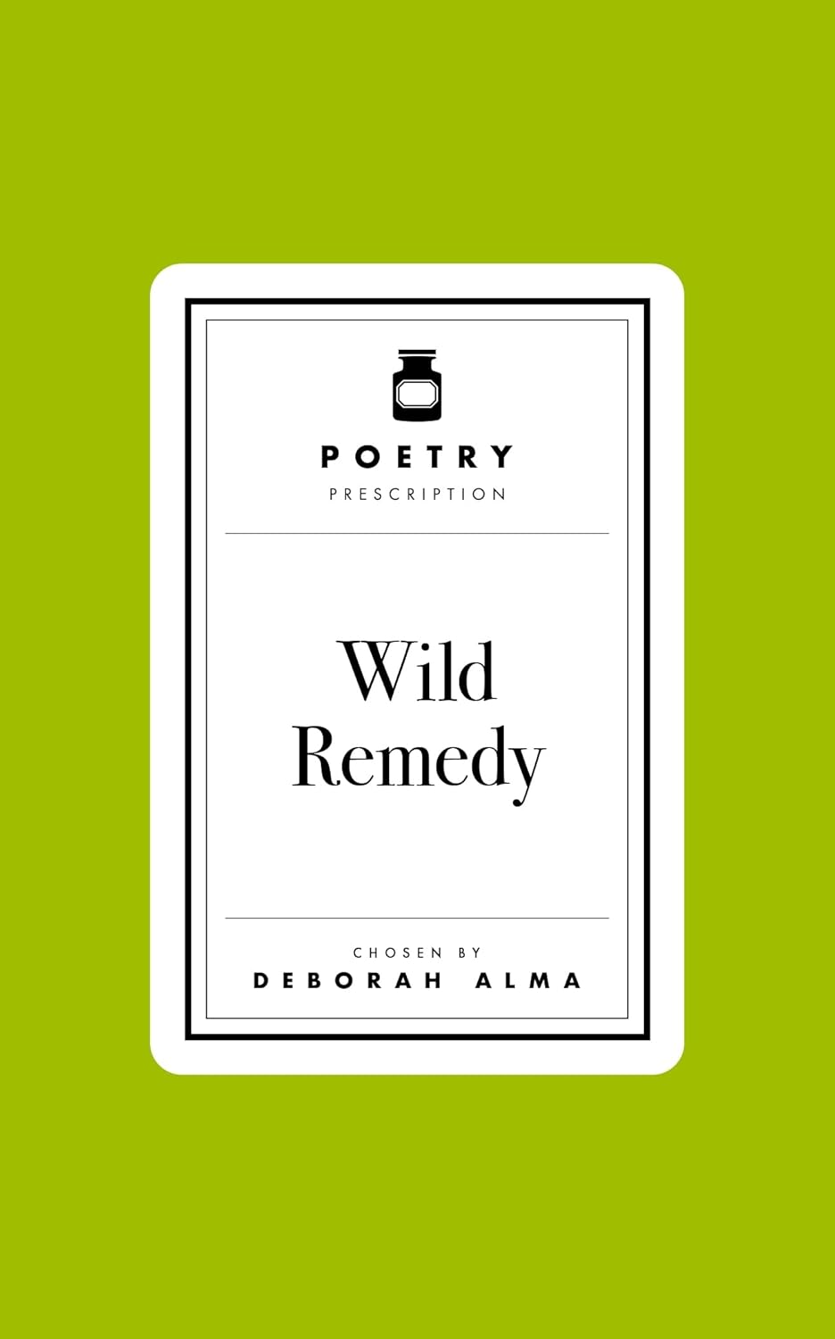 Poetry Prescription: Wild Remedy