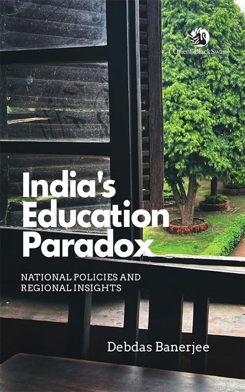 India’s Education Paradox: National Policies and Regional Insights