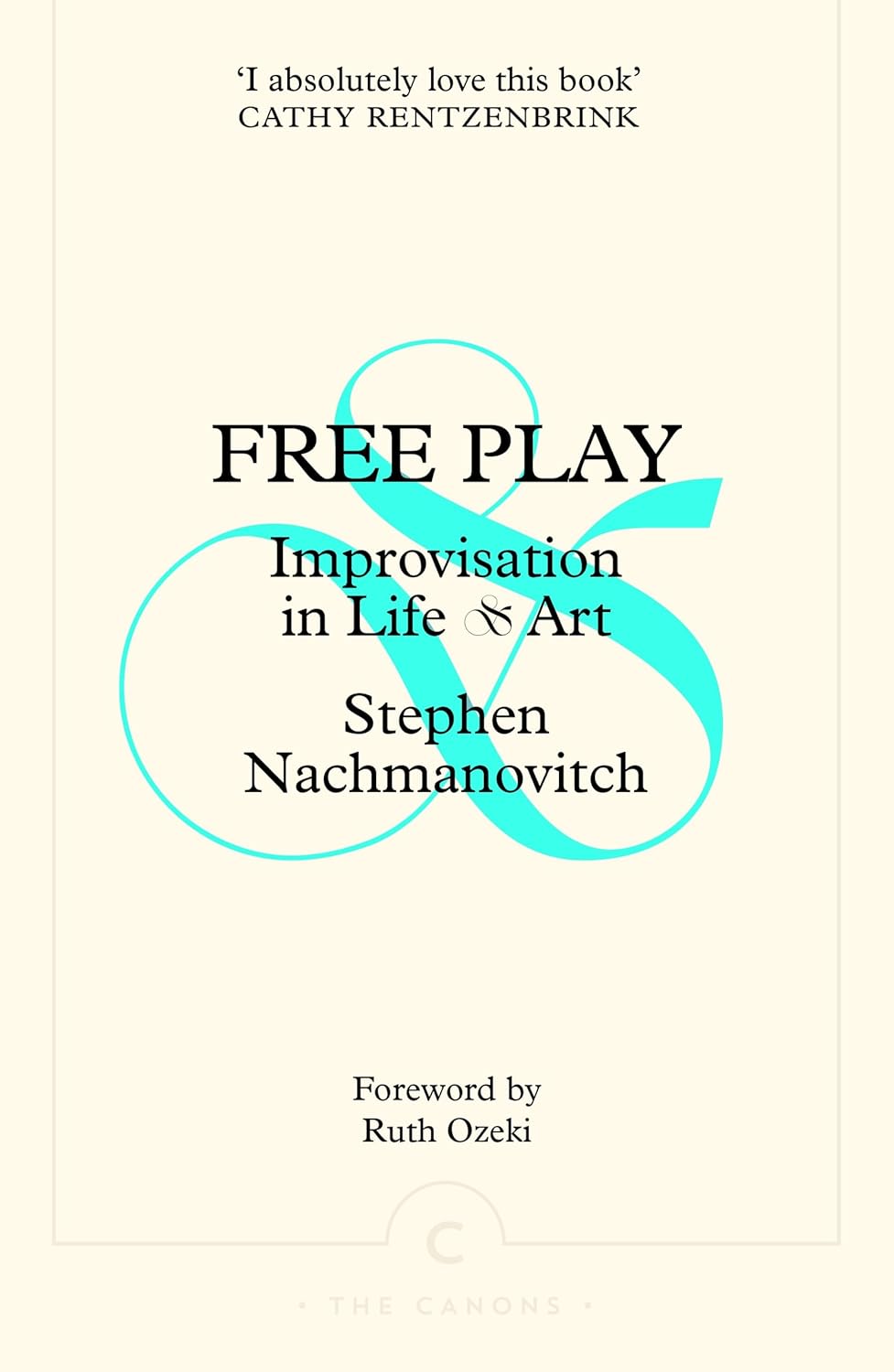 Free Play: Improvisation in Life and Art (1050 Edition)
