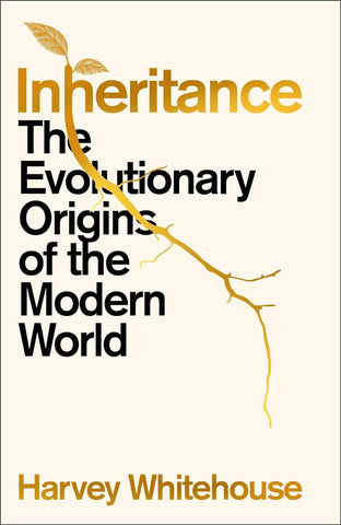 Inheritance: The Evolutionary Origins of the Modern World