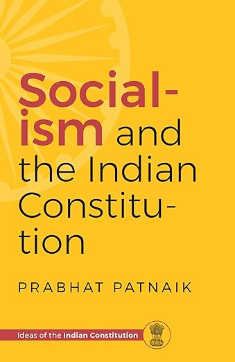 Socialism and the Indian Constitution